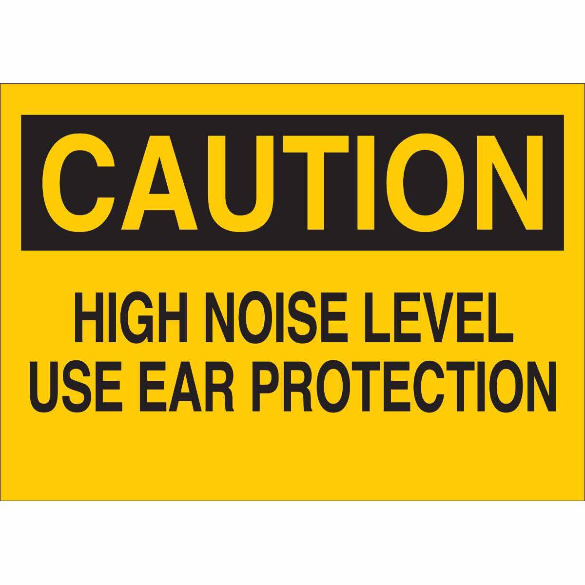BRADY CAUTION HIGH NOISE LEVEL SIGN