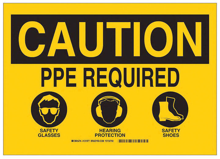 BRADY CAUTION PPE REQUIRED SIGN 10X14