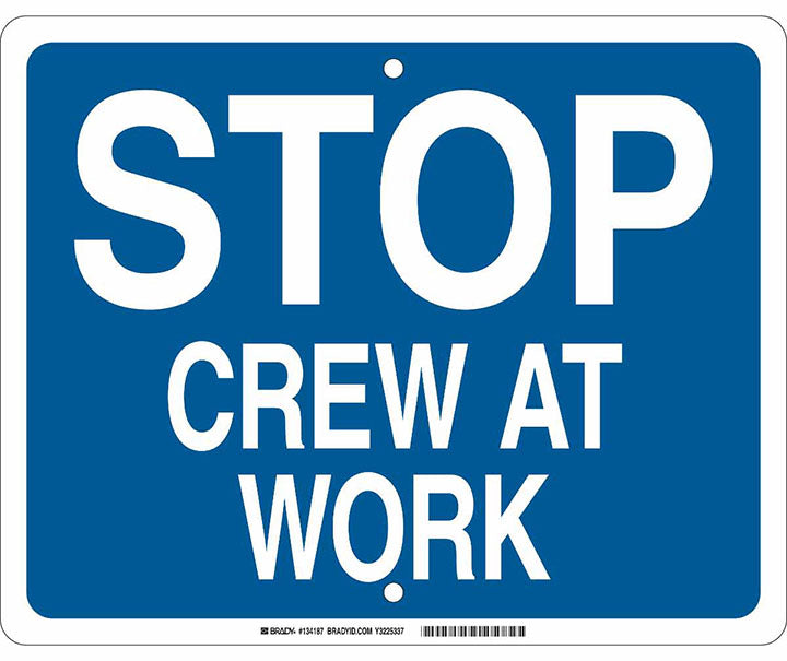 BRADY 12X15 WHT/BLU STOP CREW AT WRK SGN