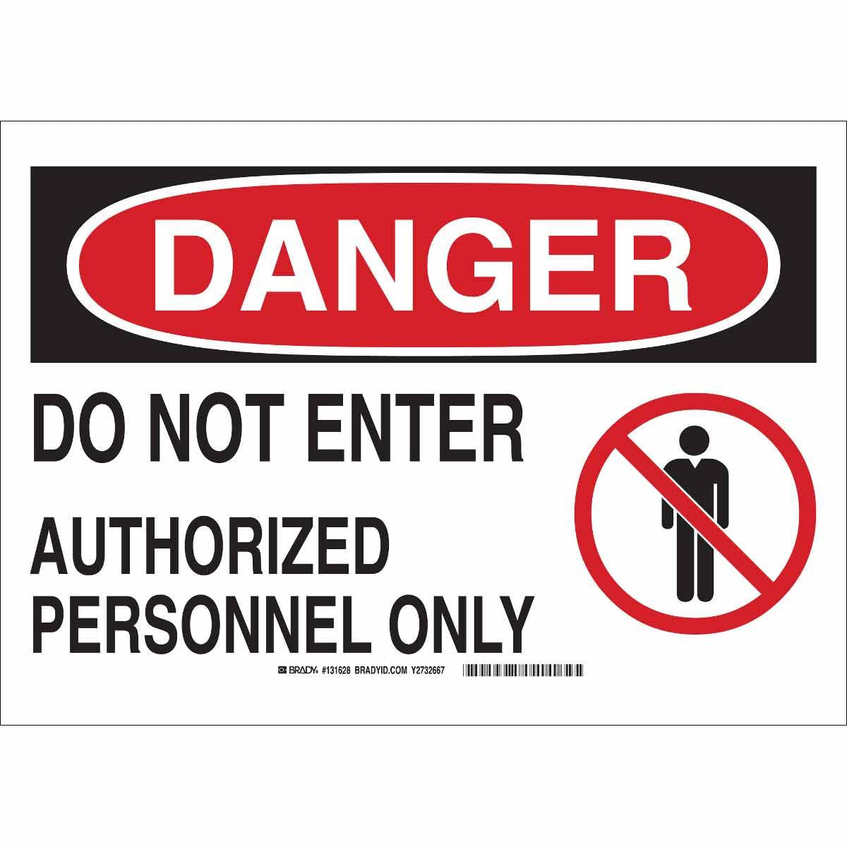 BRADY DANGER DO NOT ENTER SIGN 10X14