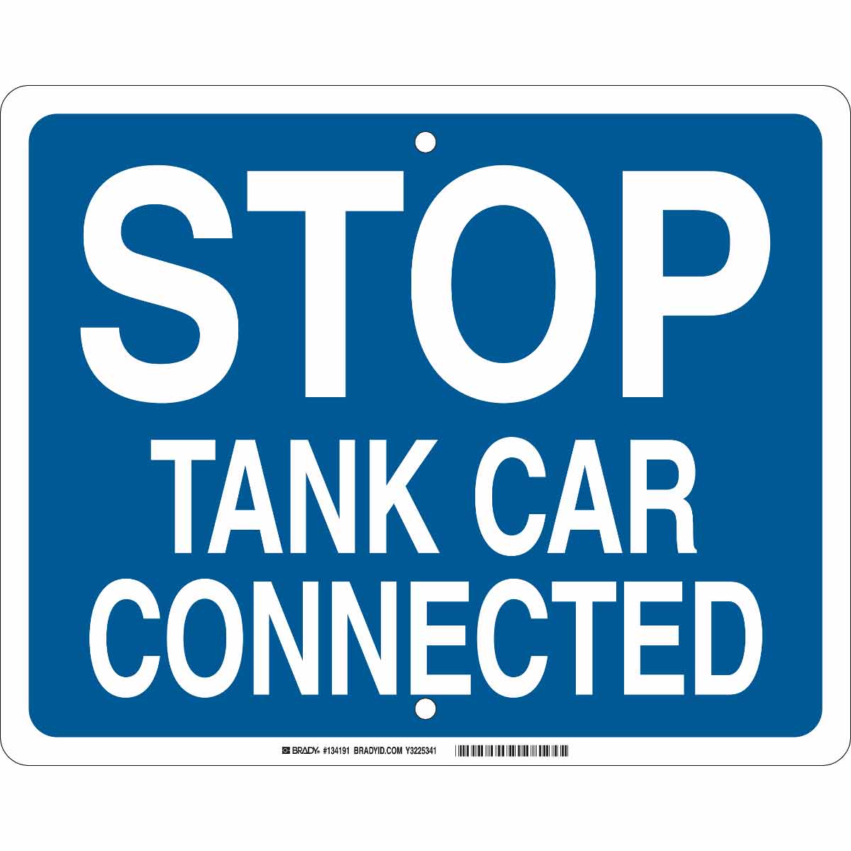 BRADY 12X15 WHT/BLU STOP TANK CAR CONNEC