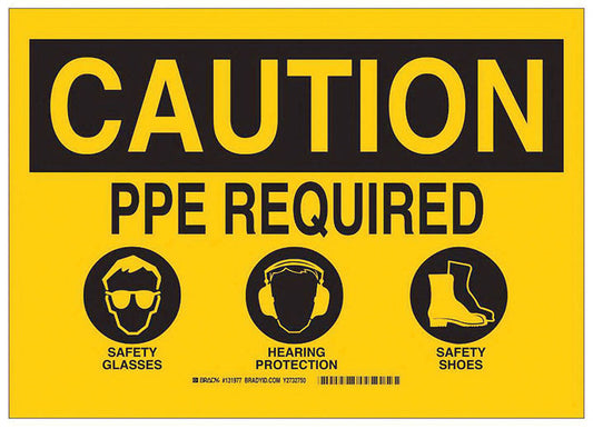 BRADY CAUTION PPE REQUIRED SIGN 10X14