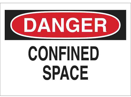 BRADY 10X14 DANGER CONFINED SPACE SIGN